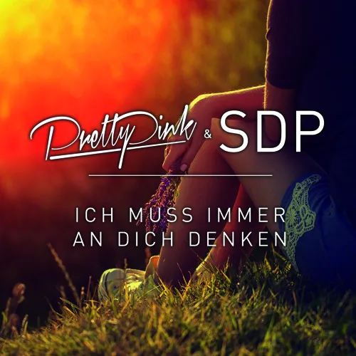 آهنگ آلمانی ich muss immer an dich denken- sdp