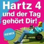 آهنگ آلمانی hartz 4 und der tag gehort dir
