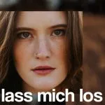 آهنگ آلمانی lass mich los