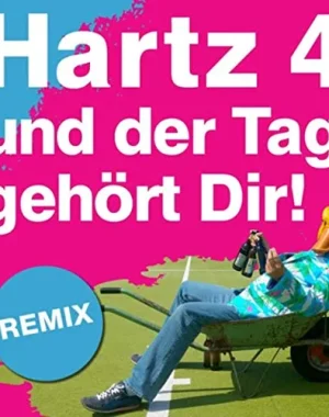 آهنگ آلمانی hartz 4 und der tag gehort dir
