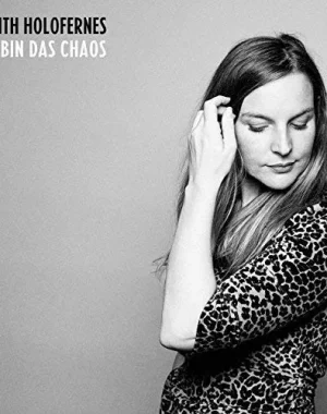 دانلود آهنگ آلمانی ich bin das chaos- judith holofernes